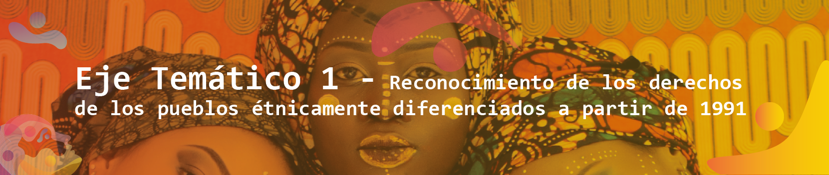 Eje Temático 1 - Derechos humanos de las mujeres y la justicia de género e interseccionalidad