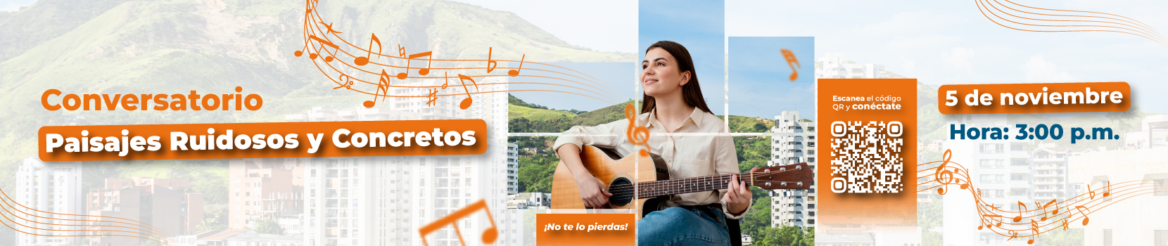 Conversatorio: Paisajes Ruidosos y Concretos