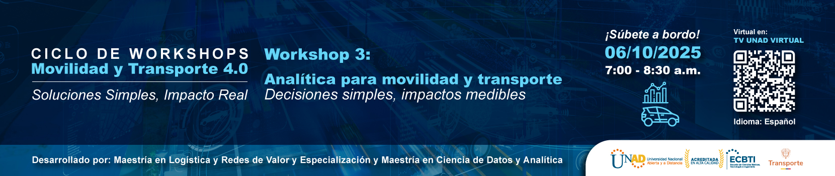 Movilidad y Transporte 4.0: Soluciones Simples, Impacto Real: Workshop 3: Analítica para Movilidad y Transporte Decisiones Simples, Impactos Medibles.