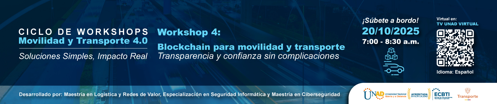 Movilidad y Transporte 4.0: Soluciones Simples, Impacto Real: Workshop 4: Blockchain para Movilidad y Transporte Transparencia y Confianza Sin Complicaciones.