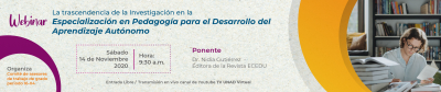 Segunda socialización de experiencias denominada la trascendencia de la investigación en la Especialización en Pedagogía para el Desarrollo del Aprendizaje Autónomo