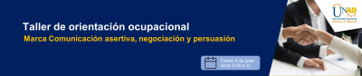 Comunicación asertiva, negociación y persuasión