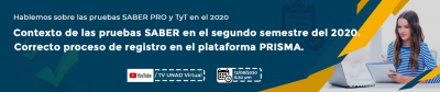 Hablemos sobre las pruebas SABER PRO y TyT en el 2020