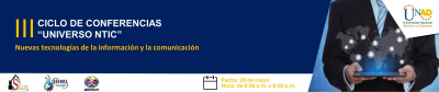 III Ciclo de Conferencias “Universo NTIC”  Nuevas Tecnologias de la Informacion y la Comunicación