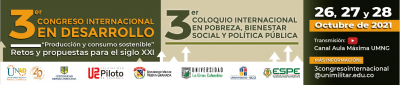 3er Congreso Internacional en Desarrollo "Producción y consumo sostenible". Retos y propuestas para el siglo XXI. 3er Coloquio internacional en pobreza, bienestar social y política pública