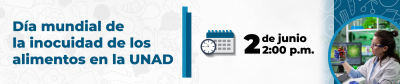 Día mundial de la inocuidad de los alimentos en la UNAD