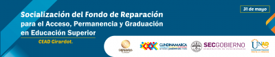 Socialización del Fondo de Reparación para el Acceso, Permanencia y Graduación en Educación Superior