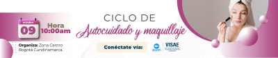 Sesión 4: Destaca tu belleza: Ciclo de Autocuidado y Maquillaje