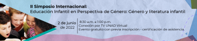 II Simposio Internacional Educación Infantil en Perspectiva de Género: Género y Literatura infantil 
