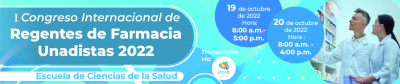 Congreso Internacional de Regentes de Farmacia Unadistas 2022