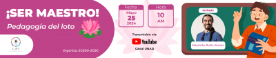 ¡SER MAESTRO!: Pedagogía del loto. Invitado: Dr. Alexander Rubio (Colombia)