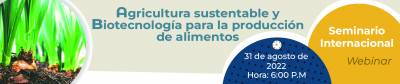 Agricultura sustentable y biotecnología para la producción de alimentos
