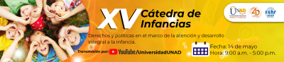 XV Cátedra abierta y permanente de Infancias: Derechos y políticas en el marco de la atención y desarrollo integral a la infancia