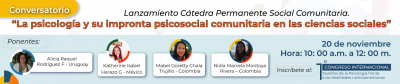 Conversatorio: “La psicología y su impronta psicosocial comunitaria en las ciencias sociales”