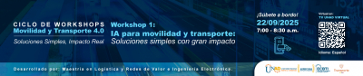 Movilidad y Transporte 4.0: Soluciones Simples, Impacto Real: Workshop 1: IA para Movilidad y Transporte: Soluciones Simples con Gran Impacto