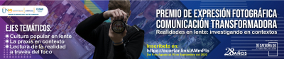 Premio de expresión audiovisual de comunicación transformadora  Realidades en lente: investigando en contextos 