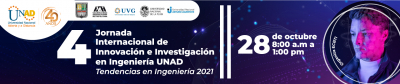 4 Jornada Internacional de Innovación e Investigación en Ingeniería UNAD – Tendencias en Ingeniería 2021