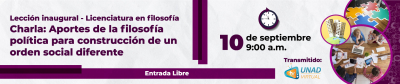 Lección inaugural - Licenciatura en filosofía - Charla: Aportes de la filosofía política para construcción de un orden social diferente  . Invitado: Dr. Ismael González (Colombia)