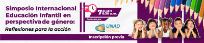 Simposio Internacional Educación Infantil en perspectiva de género: Reflexiones para la acción