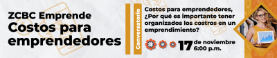 ZCBC Emprende - Costos para emprendedores									