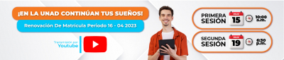 En la UNAD continúan tus sueños - Eventos de matriculatón Sesión 2