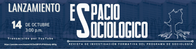 Lanzamiento revista de investigación formativa Espacio Sociológico 									