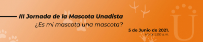 III Jornada De La Mascota Unadista ¿Es Mi Mascota Una Mascota?