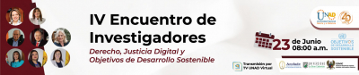 IV Encuentro de Investigadores / Derecho Justicia Digital y Objetivos de Desarrollo Sostenible