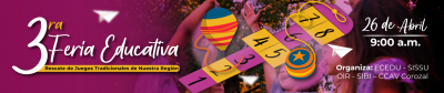 III Feria educativa Rescate de juegos tradicionales de nuestra región