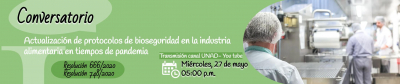 Actualización de protocolos de bioseguridad en la industria alimentaria en tiempos de pandemia 