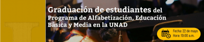 Graduación de estudiantes del Programa de Alfabetización, Educación Básica y Media