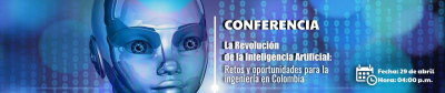 La revolución de la Inteligencia Artificial:  Retos y oportunidades para la Ingeniería en Colombia
