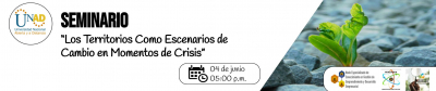 Seminario: Los Territorios Como Escenarios de Cambio en Momentos de Crisis