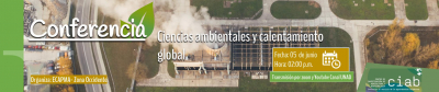 Conferencia: Ciencias ambientales y el calentamiento global 