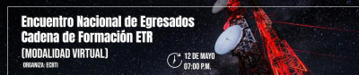 Encuentro Nacional de Egresados   Cadena de Formación ETR 