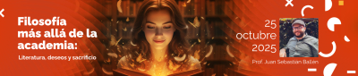 Filosofía más allá de la academia: Literatura, deseos y sacrificio