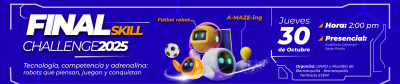 Final - A-MAZE-ing y Fútbol Robot 2025