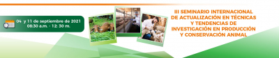 III Seminario Internacional de Actualización en Técnicas y Tendencias de Investigación en Producción y Conservación Animal	