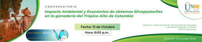 “Impacto Ambiental y Económico de Sistemas Silvopastoriles en la Ganadería del Trópico Alto en Colombia”