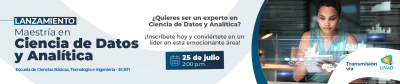 Maestría en Ciencia de Datos y Analítica. Contribuyendo a la Transformación del País