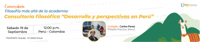 Filosofía más allá de la academia: consultoría filosófica “Desarrollo y perspectivas en Perú”