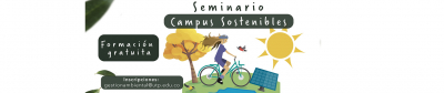 Seminario Campus Sostenibles 									