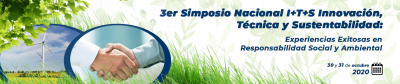 3er Simposio Nacional I+T+S Innovación, Técnica y Sustentabilidad: Experiencias Exitosas en Responsabilidad Social y Ambiental