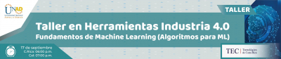 Taller en Herramientas Industria 4.0 - 4 sesión Fundamentos de Machine Learning (Algoritmos para ML)