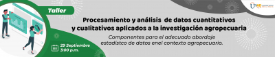 Taller procesamiento y análisis  de datos cuantitativos y cualitativos aplicados a la investigación agropecuaria - 29 de septiembre