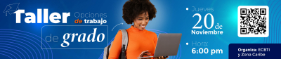 Taller Opciones de trabajo de grado - ECBTI  Periodo 1601 - 2026