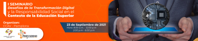 I Seminario Desafíos de la Transformación Digital y la Responsabilidad Social en el Contexto de la Educación Superior