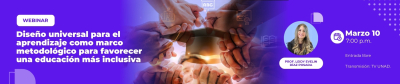Webinar: Diseño Universal para el Aprendizaje como Marco Metodológico para favorecer una Educación más Inclusiva