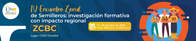IV Encuentro Zonal de Semilleros: investigación formativa con impacto regional ZCBC - CEAD Girardot