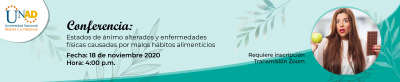 Conferencia: Estados de ánimo alterados y enfermedades físicas causadas por malos hábitos alimenticios